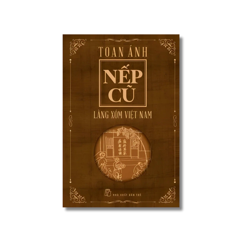 Nếp cũ: Làng xóm Việt Nam - Toan Ánh 721662