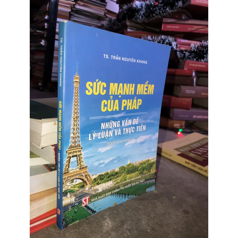 Sức mạnh mềm của Pháp - Những vấn đề lý luận và thực tiễn  712130