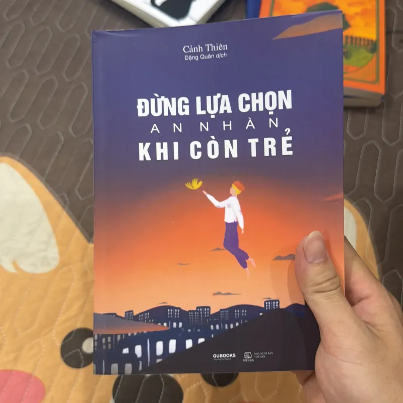 Sách đừng lựa chọn an nhàn khi còn trẻ 1019685