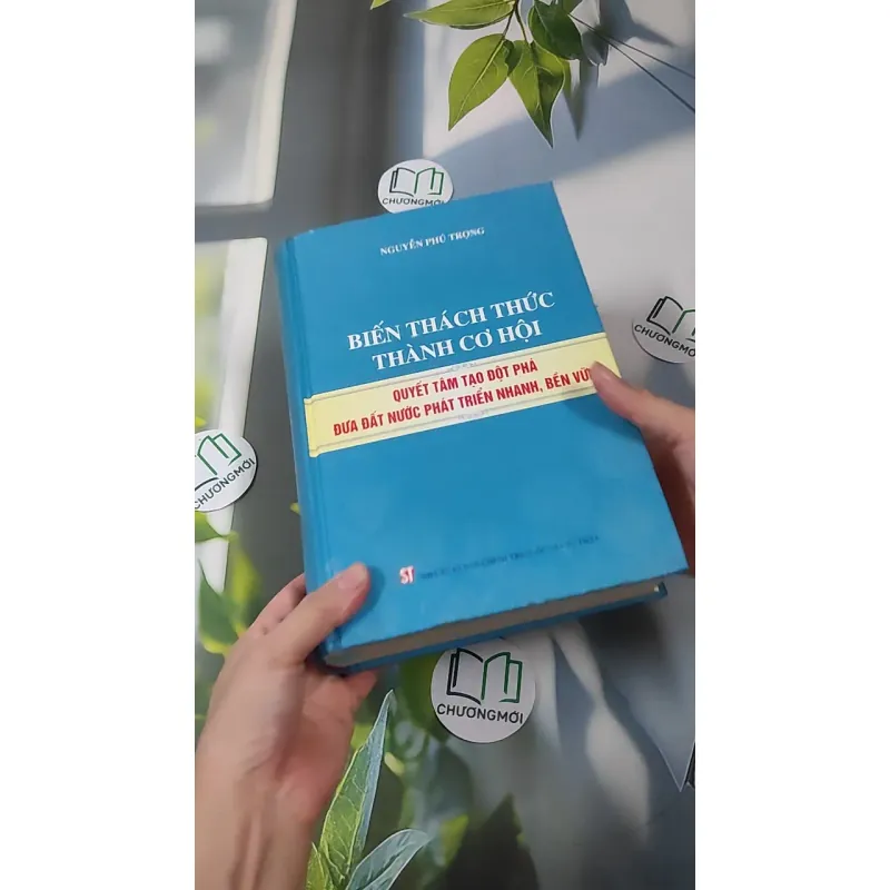 [MIỄN PHÍ BỌC SÁCH] Biến Thách Thức Thành Cơ Hội - Nguyễn Phú Trọng 990338