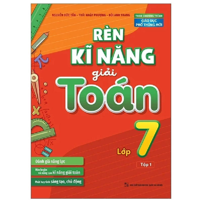 Rèn Kĩ Năng Giải Toán Lớp 7 - Tập 1 - Nguyễn Đức Tấn, Thái Nhật Phương, Bùi Anh Trang 299964