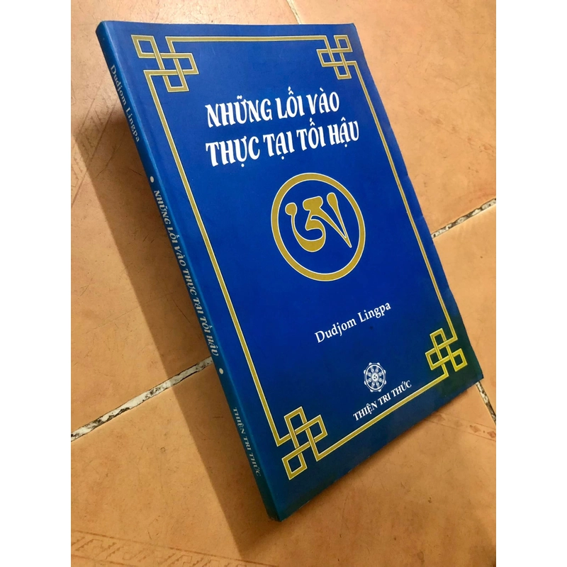 Sách Những lối vào thực tại tối hậu - Dudjom Lingpa nguyên tác, Nguyễn An Cư dịch 307033