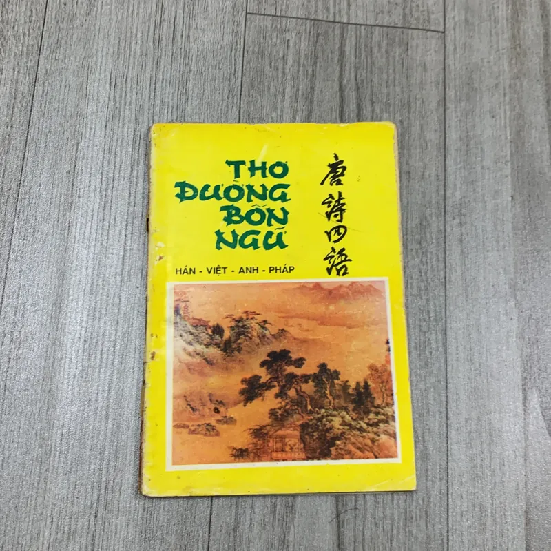 Thơ đường bốn ngữ. Hán - việt - anh - pháp. 1b3 689749