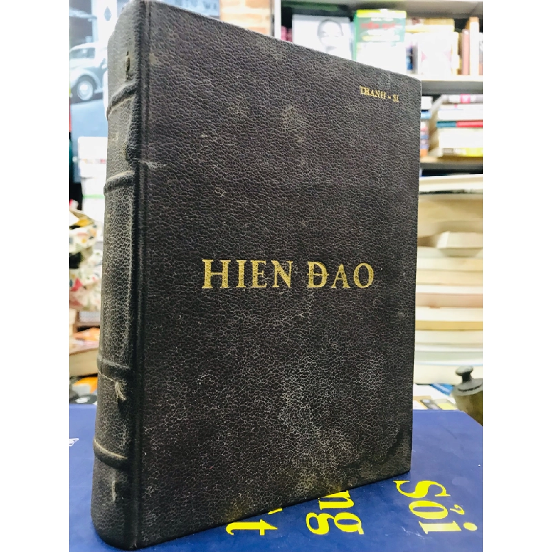 Hiển Đạo - Thanh Sĩ ( sách đóng bìa cứng còn bìa gốc in lần nhất ) 124599