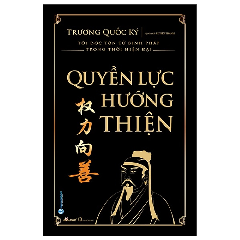 Quyền Lực Hướng Thiện (Bìa Cứng) - Trương Quốc Ký 288611