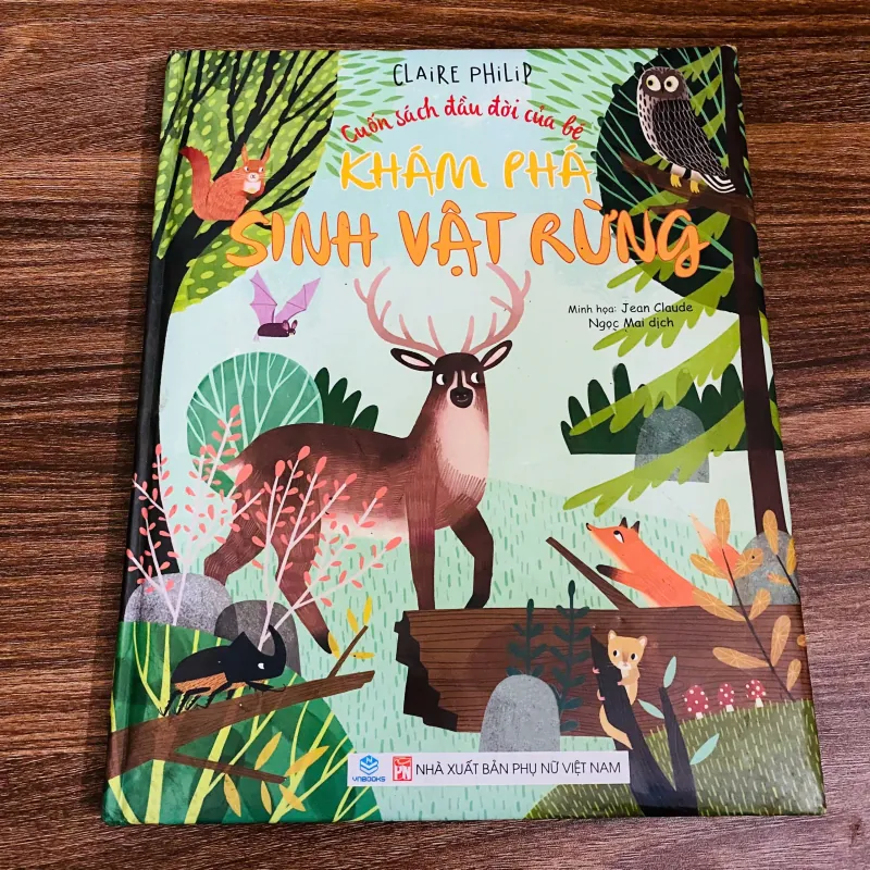 Cuốn Sách Đầu Đời Của Bé - Khám Phá Sinh Vật Rừng - Claire Philip#HATRA 976644