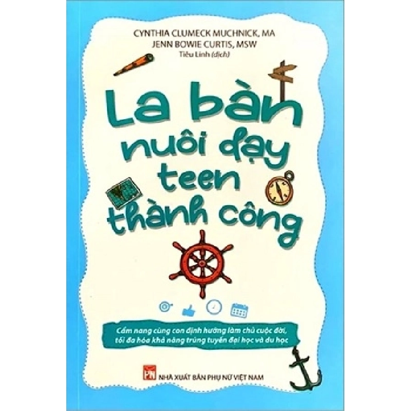 La bàn nuôi dạy teen thành công - Cynthia Clumeck Muchnick 520751