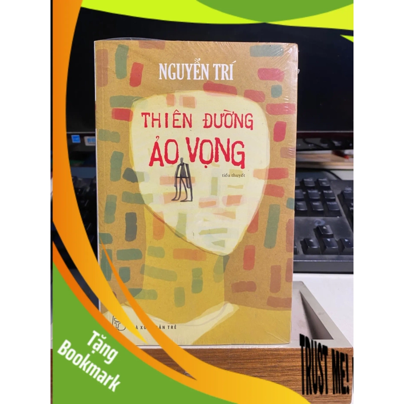 (TẶNG BOOKMARK) Thiên Đường Ảo Vọng (tiểu thuyết) - Nguyễn Trí Sách văn học RBK0302 953138
