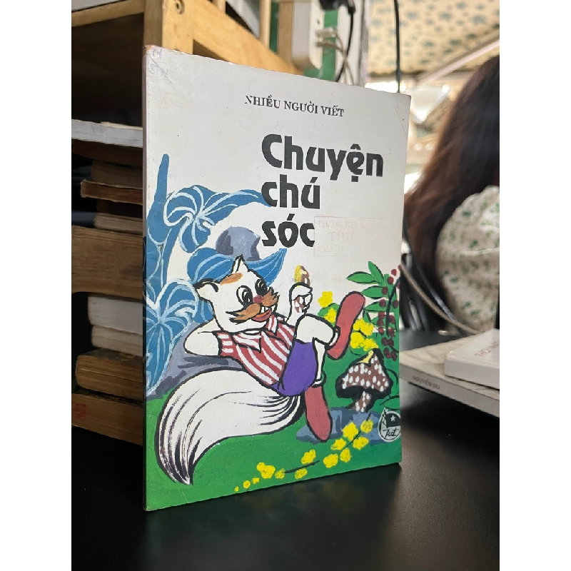 Chuyện chú sóc - Nhiều người viết 478258