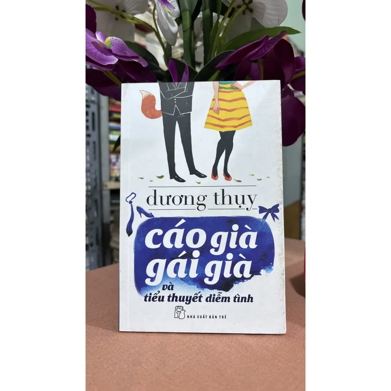 Cáo già, gái già - dương thuỵ 🌊 749452