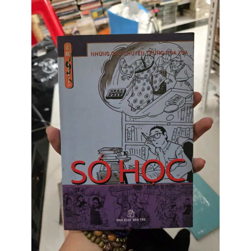 SỐ HỌC - NHỮNG CÂU CHUYỆN TRUNG HOA XƯA 1023535