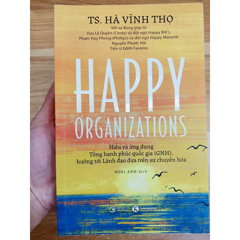 Hiểu và ứng dụng tổng hạnh phúc quốc gia - Happy Organizations 603391