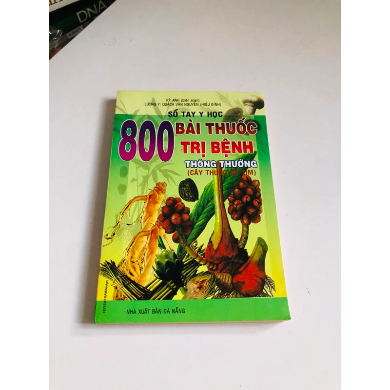 800 BÀI THUỐC TRỊ BỆNH THÔNG THƯỜNG ( Lương Y: Quách Văn Nguyên) 548750