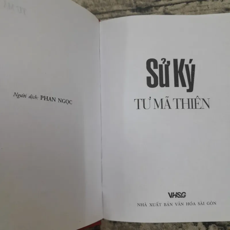 Sử ký TƯ MÃ THIÊN. Dịch giả PHAN NGỌC . Bản in VHSG năm 2005 751699