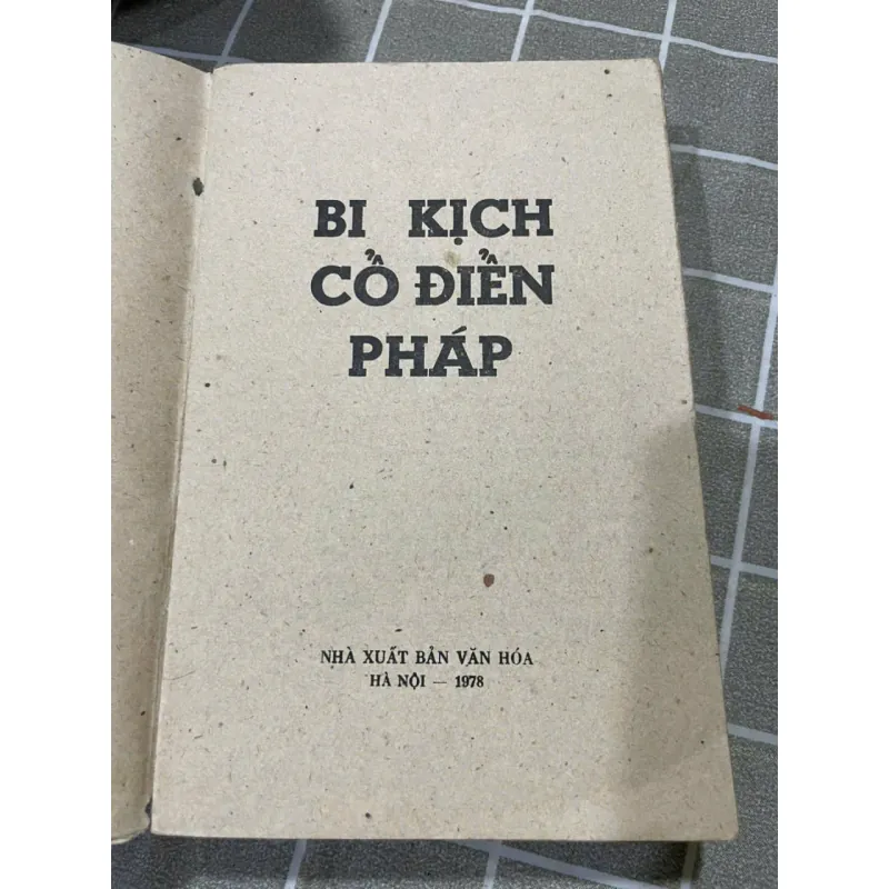 BI KỊCH CỔ ĐIỂN PHÁP - HOÀNG HỮU ĐẢN 556966