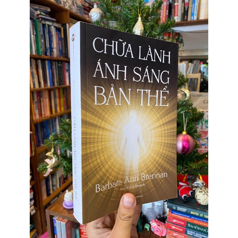 Combo sách Chữa lành ánh sáng bản thể + Hiện hình ánh sáng + Bàn tay ánh sáng (3 cuốn) - Barbara Ann Brennan 121915