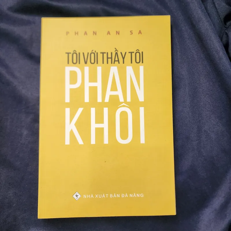 Tôi với thầy tôi Phan Khôi | Phan An Sa  694078