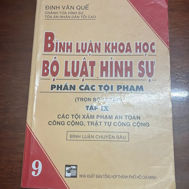 [luật] Đinh Văn Quế - Bình luận khoa học Bộ luật hình tập 9 - trật tự công cộng 166195