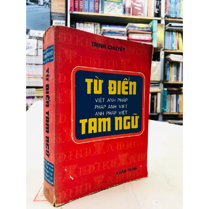 Từ điển Tam ngữ - Trịnh Chuyết 125357