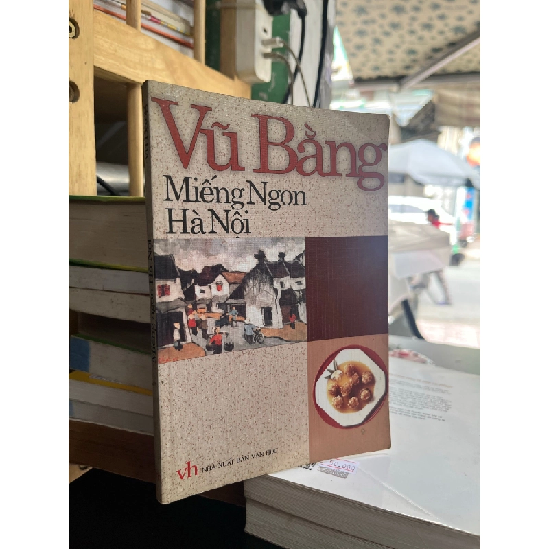 Miếng ngon Hà Nội - Vũ Bằng 129442