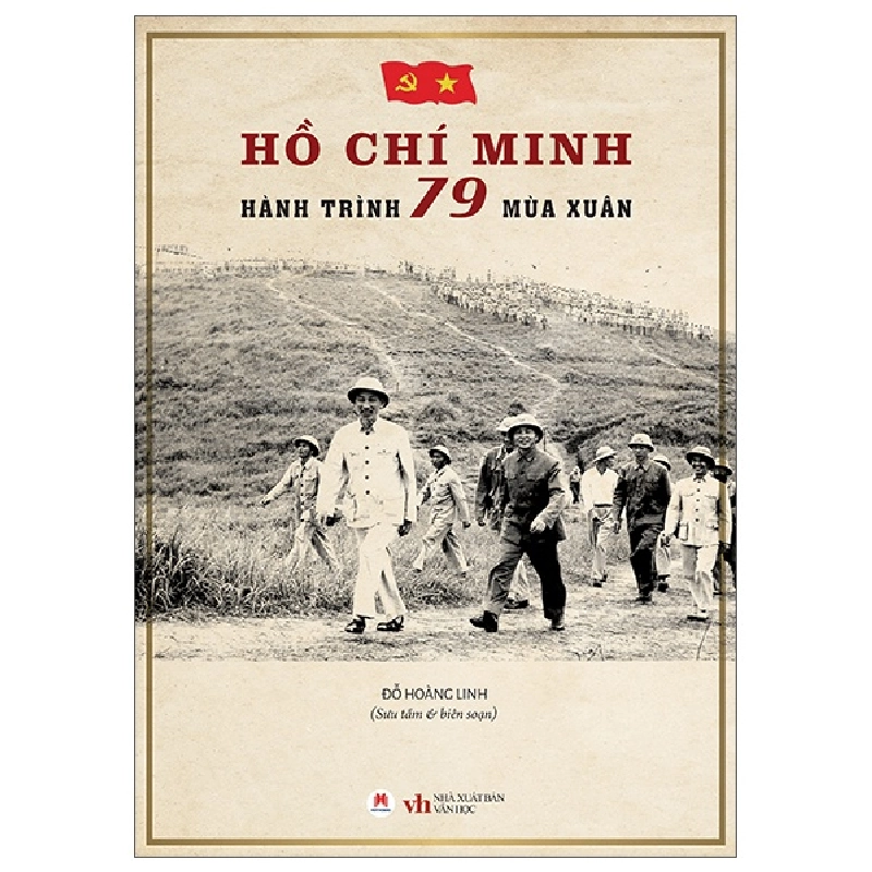 Hồ Chí Minh - Hành Trình 79 Mùa Xuân (2025) - Đỗ Hoàng Linh 739960