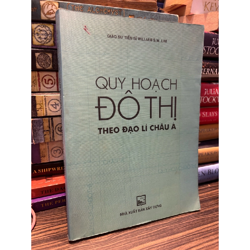 Quy hoạch đô thị theo đạo lí Châu Á - William S.W.Lim 333905