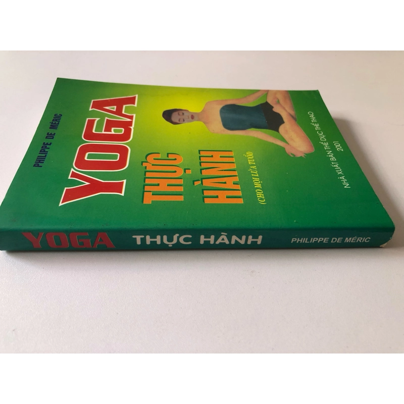 YOGA THỰC HÀNH ( SÁCH DỊCH) - 301 TRANG, NXB: 2001  291352