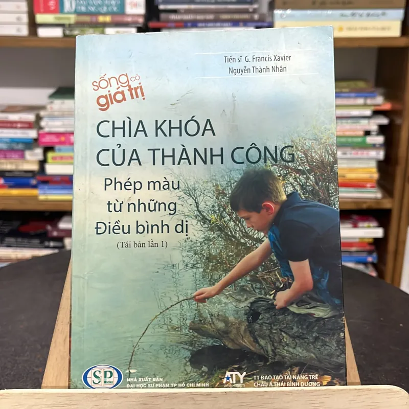 📘 Chìa Khóa Của Thành Công – Tiến sĩ G. Francis Xavier & Nguyễn Thành Nhân 747406