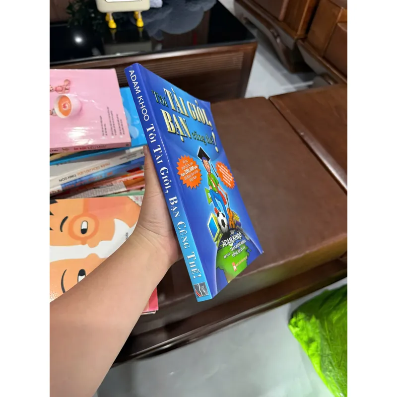 Tôi Tài Giỏi, Bạn Cũng Thế!- K6 1055082