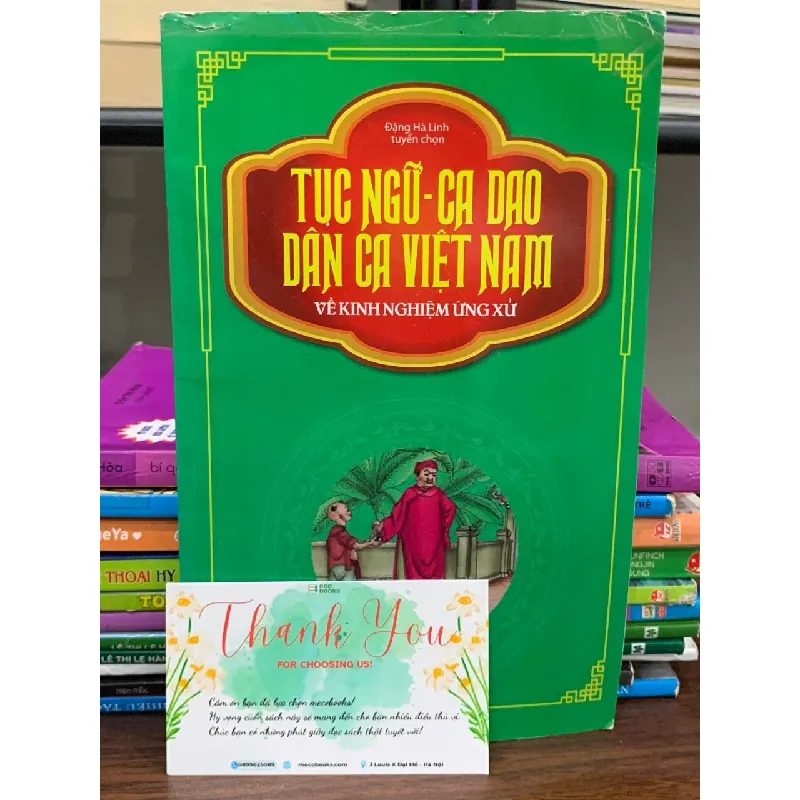 Tục ngữ- ca dao- dân ca Việt Nam về kinh nghiệm ứng xử- Đặng Hà Linh 600788