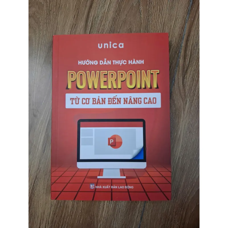 Hướng dẫn thực hành PowerPoint từ cơ bản đến nâng cao - Unica 781102