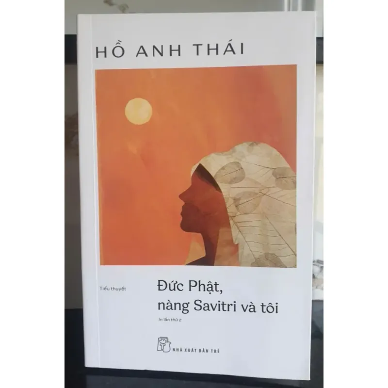 Đức Phật, nàng Savitri và tôi - Hồ Anh Thái mới 90% 788098