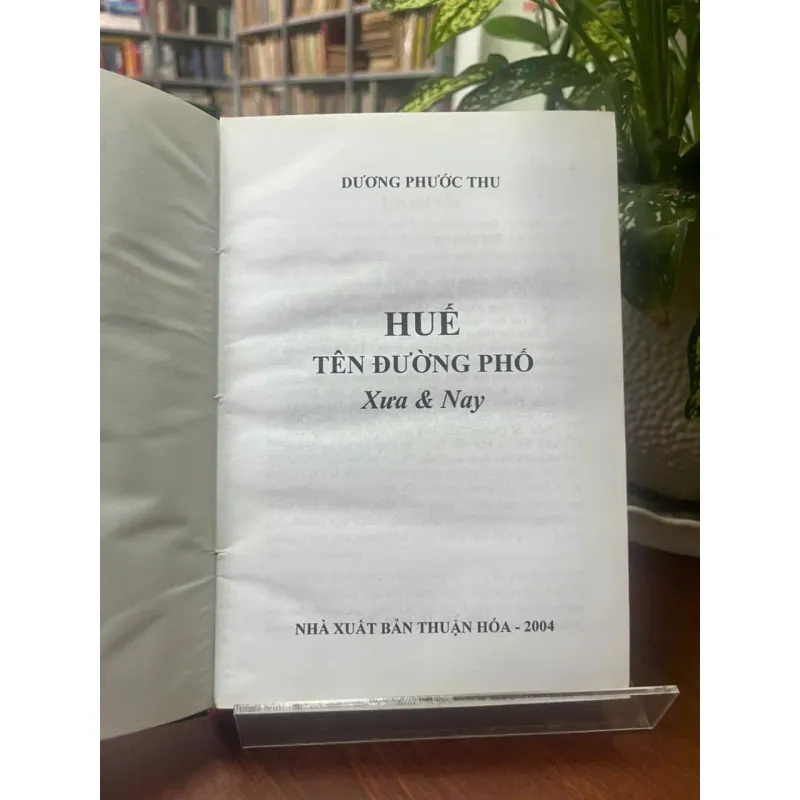 HUẾ TÊN ĐƯỜNG PHỐ XƯA&NAY 553297
