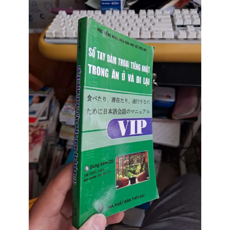 [Sách Cũ SCGR] Sổ tay đàm thoại tiếng Nhật trong ăn ở và đi lại - Sato Toyoda HỌC NGOẠI NGỮ HCM.TN1008 678438