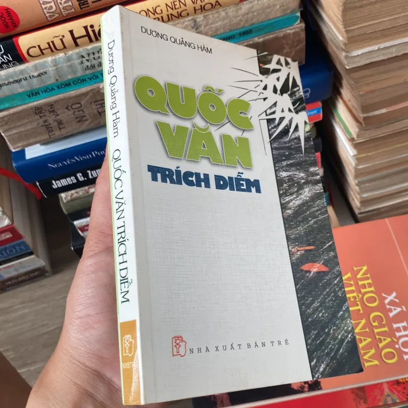 QUỐC VĂN TRÍCH DIỄM, DƯƠNG QUẢNH HÀM (XB 2005) 1009762