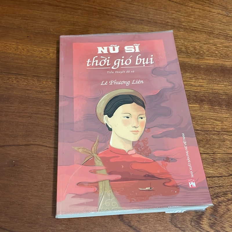 II Tiểu Thuyết Dã Sử: Nữ Sĩ Thời Gió Bụi - Lê Phương Liên - 2021 498653