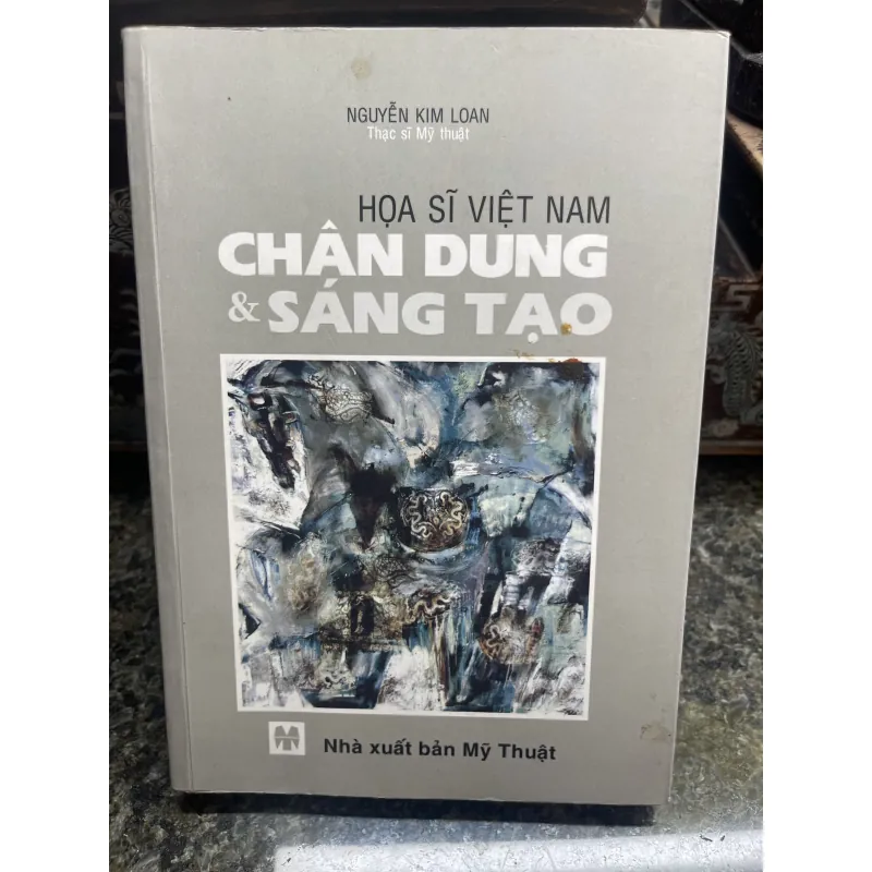 Hoạ sĩ Việt Nam chân dung và sáng tạo Nguyễn Kim Loan 792871