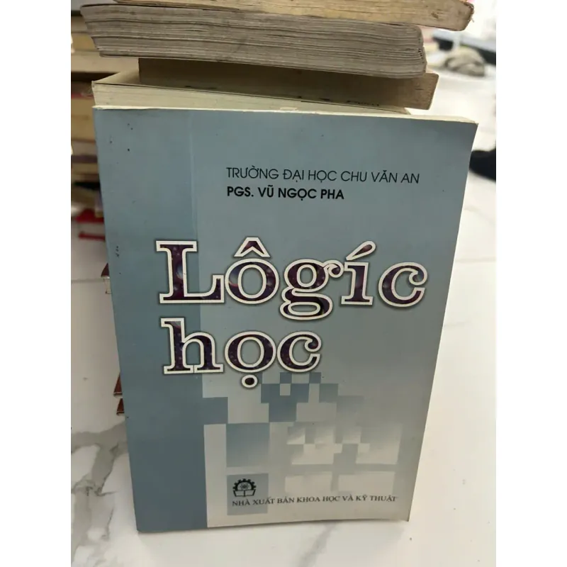 Lôgíc học - PGS. Vũ Ngọc Pha - Giáo trình 653824