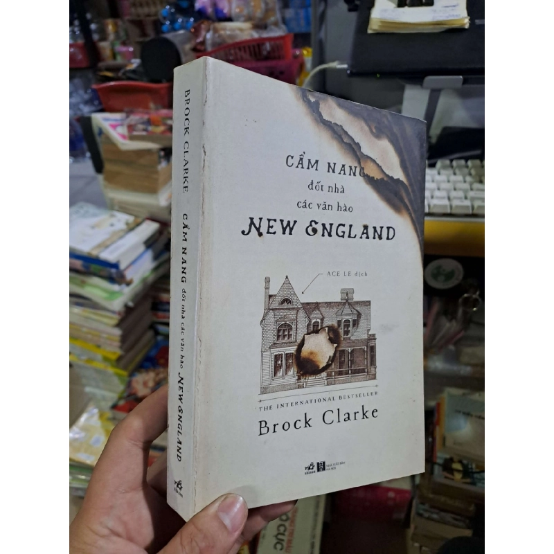 Cẩm nang đốt nhà các văn hào New England - Clarke - 2017 mới 90% - VĂN HỌC - HCM0111 920615