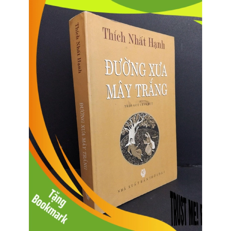 (TẶNG BOOKMARK) Đường xưa mây trắng mới 80% bẩn bìa, ố nhẹ, tróc gáy 2011 RBK2811 Thích Nhất Hạnh TÂM LINH - TÔN GIÁO - THIỀN 943716