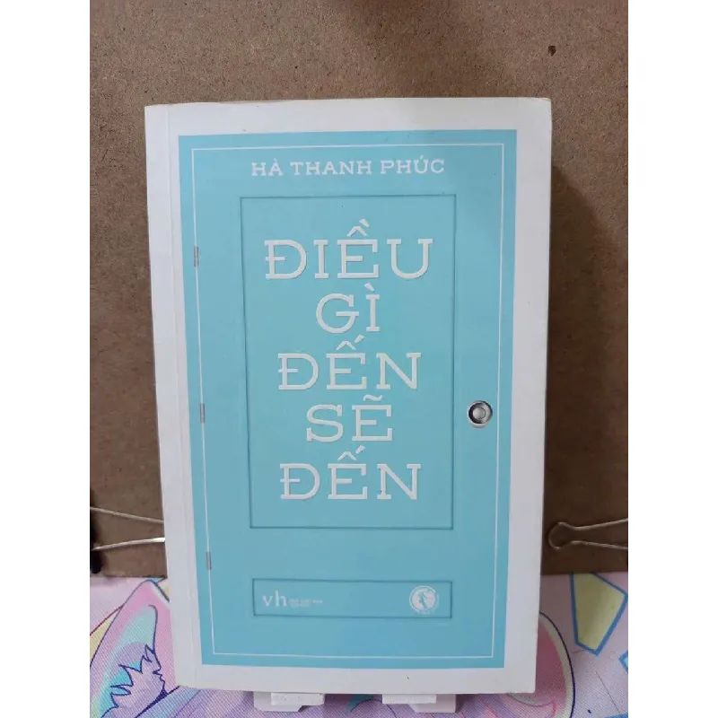 Điều gì đến sẽ đến - Hà Thanh Phúc Tản văn RUBO0810 Blogmeo 281125 710140