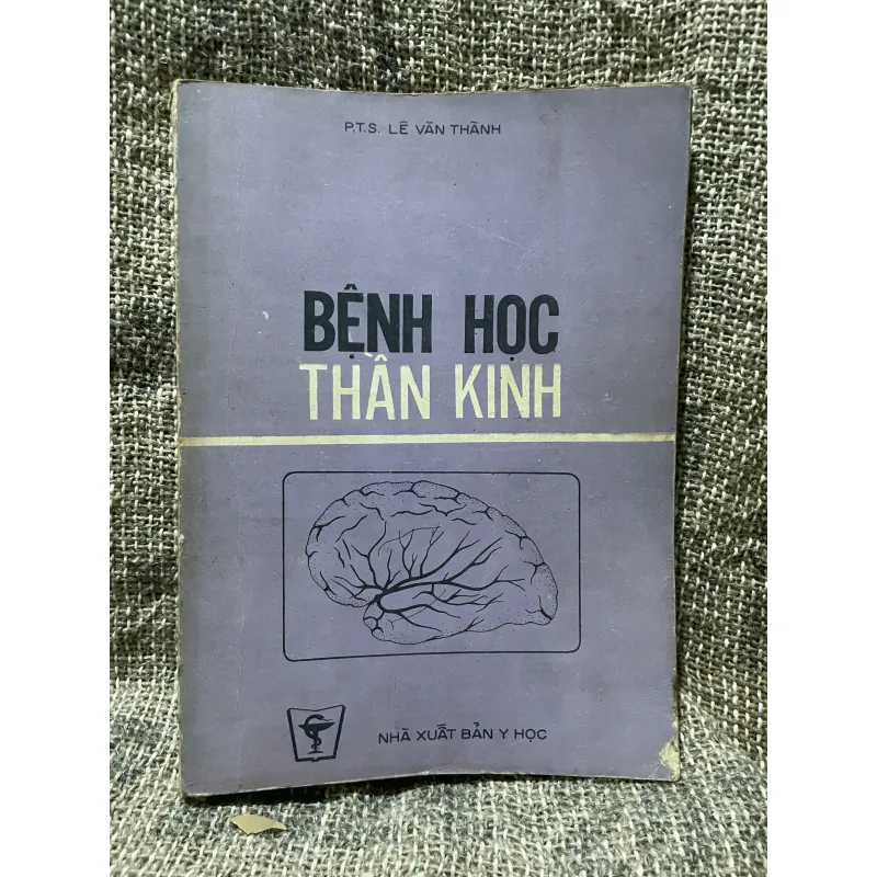 Bệnh học thần kinh - LÊ VĂN THÀNH - sách y khổ lớn  1006357