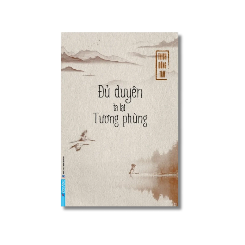 Đủ Duyên Ta Lại Tương Phùng - Thích Đồng Tâm 729650