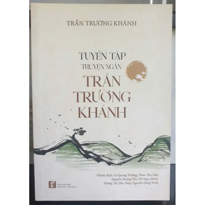 Tuyển Tập Truyện Ngắn Trần Trường Khánh 723040
