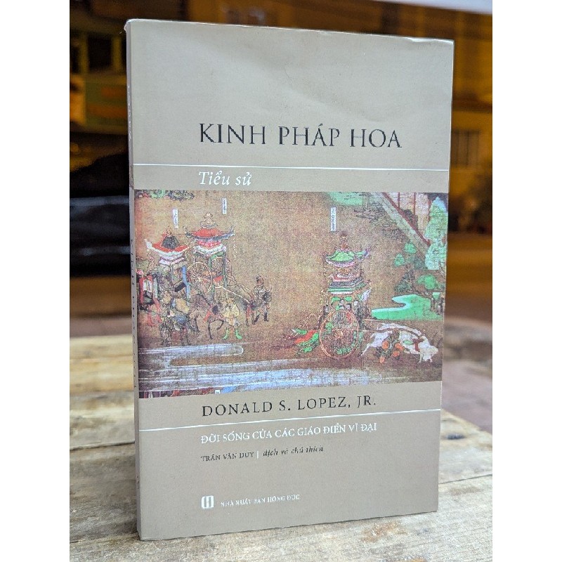 TIỂU SỬ KINH PHÁP HOA - DONALD S.LOPEZ,JR. 172996