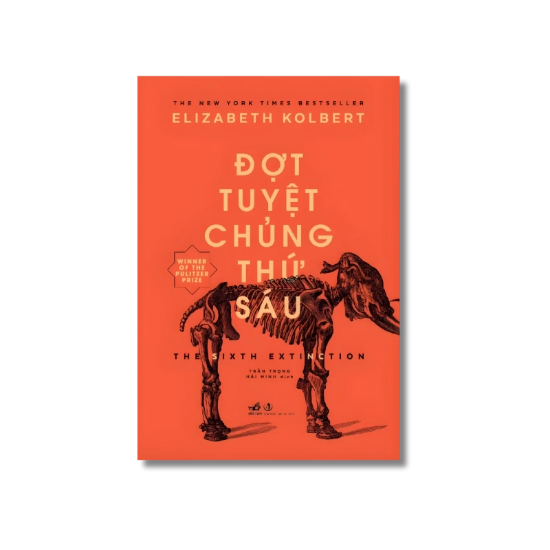 Đợt tuyệt chủng thứ 6 - Elizabeth Kolbert 724616