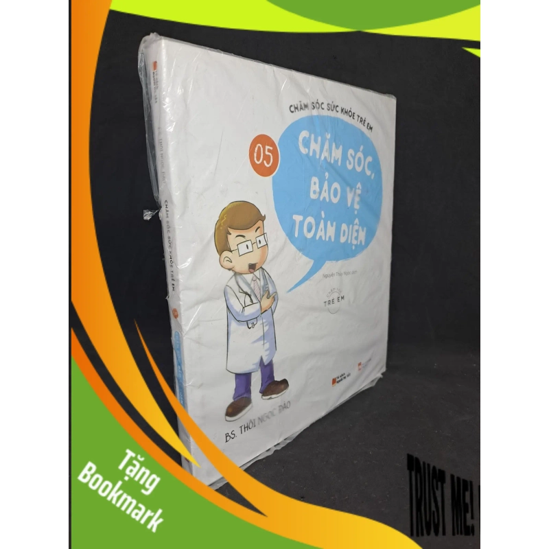 (TẶNG BOOKMARK) Chăm sóc sức khỏe trẻ em tập 5 bác sĩ thôi Ngọc Đào mới 90% RBK2206 940902