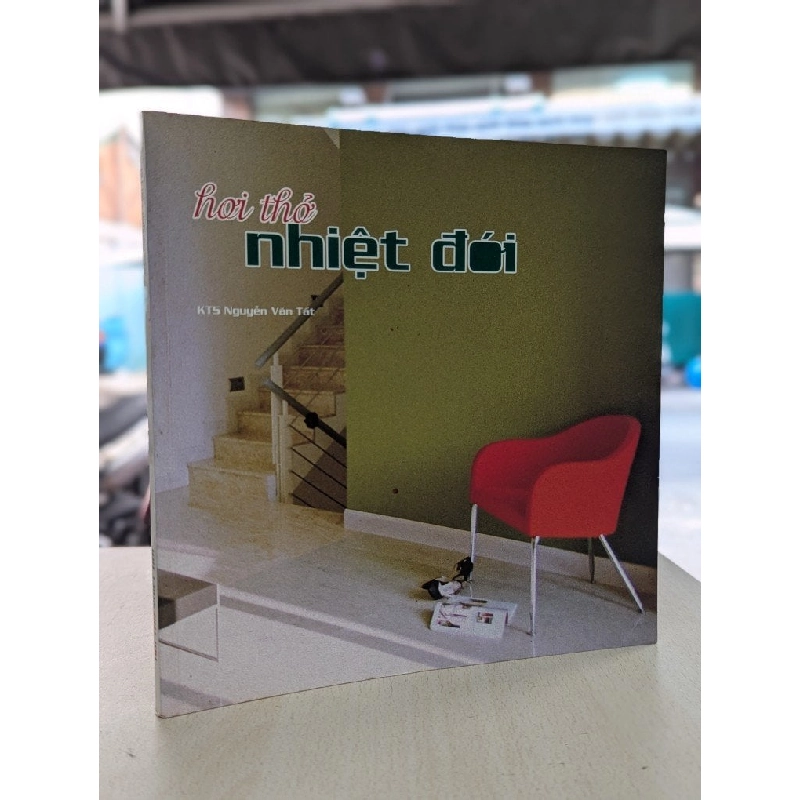 Hơi thở nhiệt đới - KTS Nguyễn Văn Tất 785946
