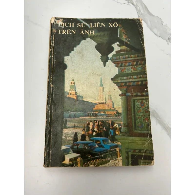Lịch Sử Liên Xô Trên Ảnh - (Không rõ tác giả) - Lịch sử/Sách ảnh 608039