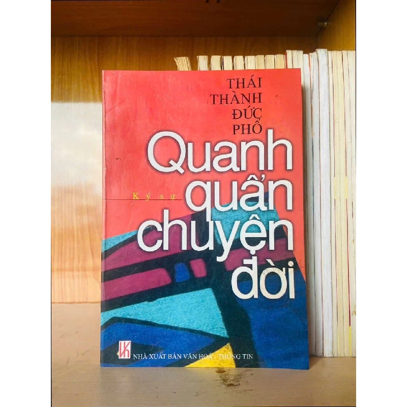 Quanh quẩn chuyện đời - Thái Thành Đức Phổ VĂN HỌC VAVO0810 Rebooks.vn 951085